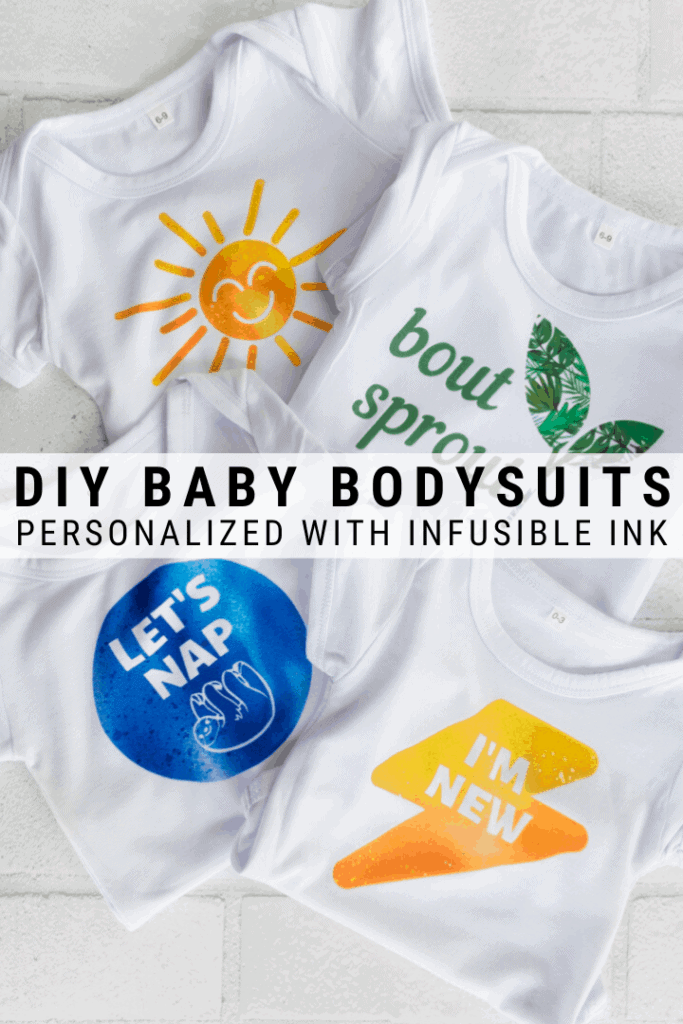 pinnable graphic with images of Cricut Infusible Ink bodysuits and text overlay about how to make them