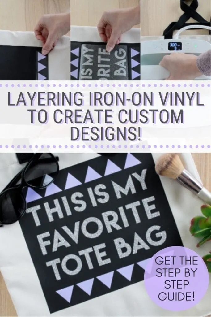pinnable graphic with pictures of a Cricut project with text overlay about how to layer iron-on vinyl