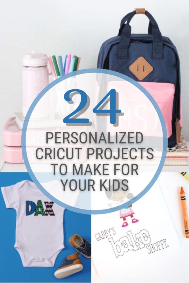 25 Awesome Personalized Cricut Projects for Kids and Babies