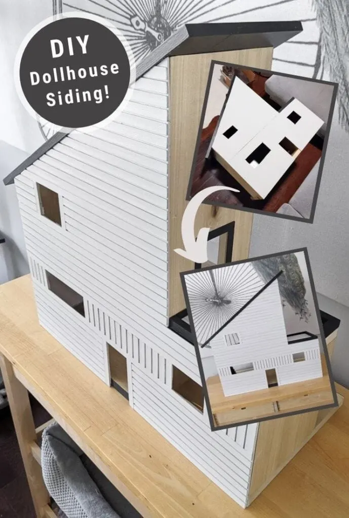 pinnable graphic about DIY dollhouse siding including photos and text overlay