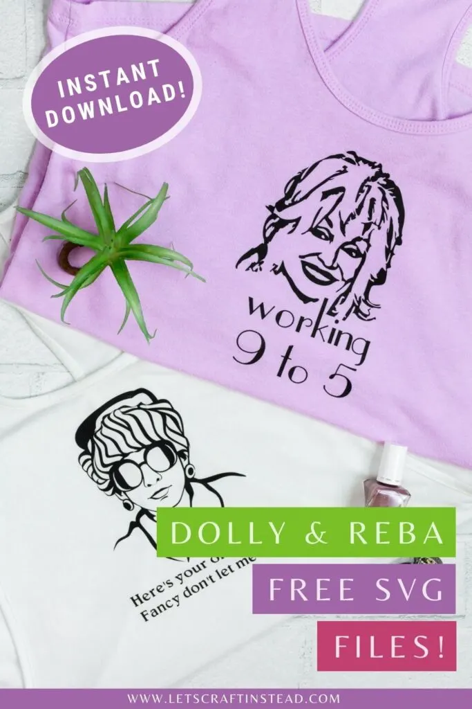 pinnable graphic about a free dolly parton and reba mcentire svg files for instant download including photos and text overlay