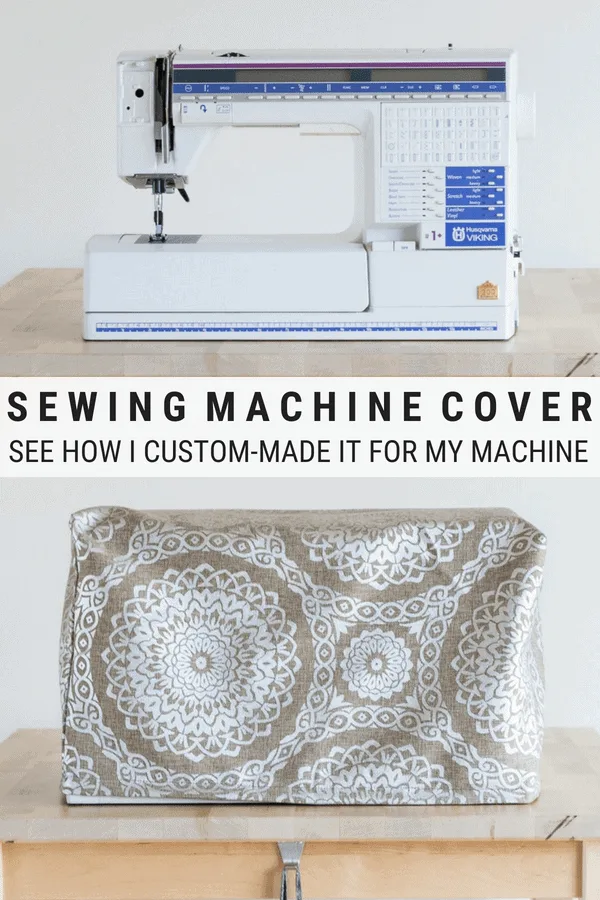 pinnable graphic about how to sew a custom sewing machine cover including images and text overlay