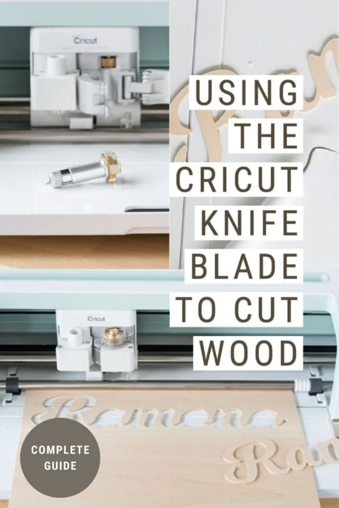 pinnable graphic about using the Cricut Knife Blade to cut wood including images and text overlay