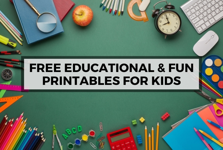 flat lay of classroom supplies with text that says free educational & fun printables for kids