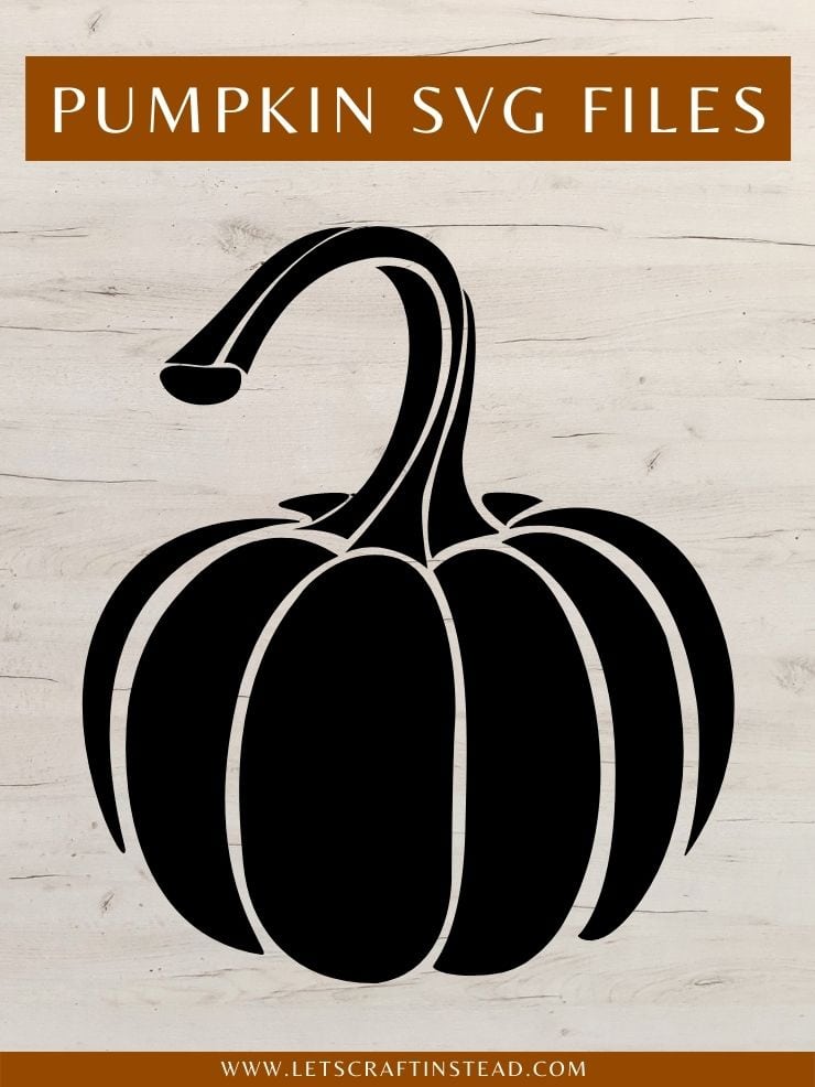 orange and green pumpkin image with text overlay that says Pumpkin SVG Files