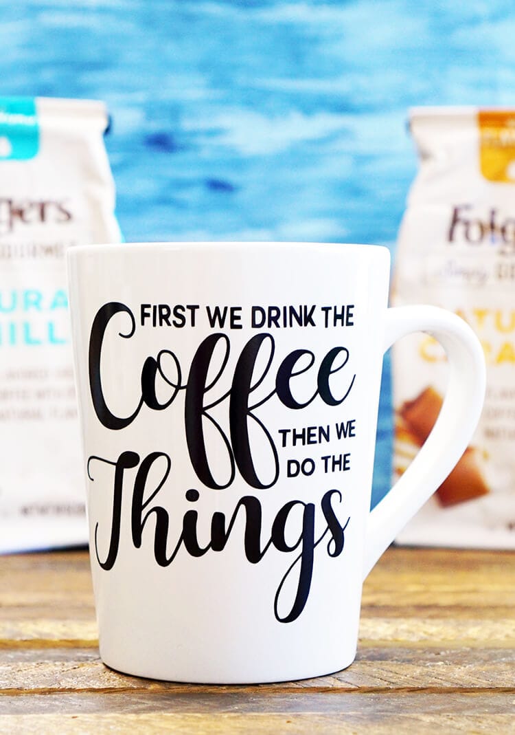 first we drink the coffee then we do the things saying on coffee mug