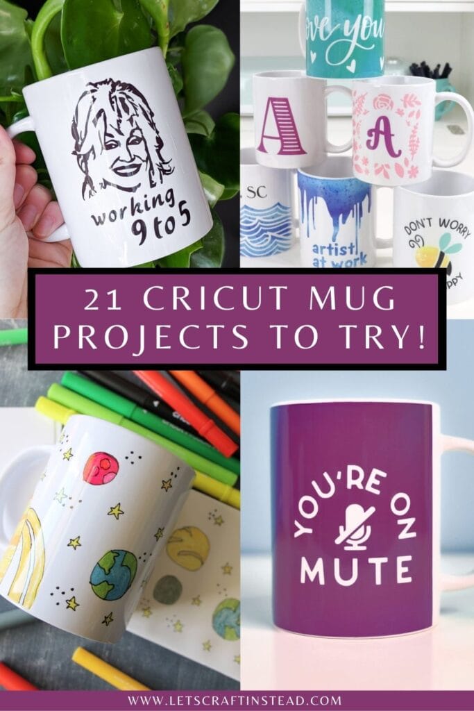 pinnable graphic about 21 cricut mug projects to try including images and text overlay