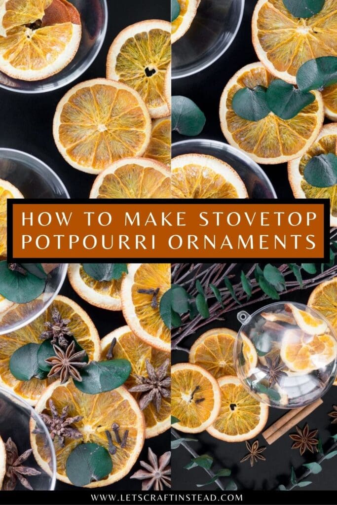 pinnable graphic about DIY Stovetop Potpourri Ornaments with images and text overlay