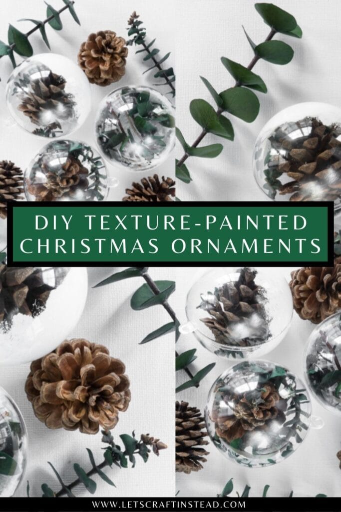 pinnable graphic about DIY texture-painted christmas ornaments including images and text overlay