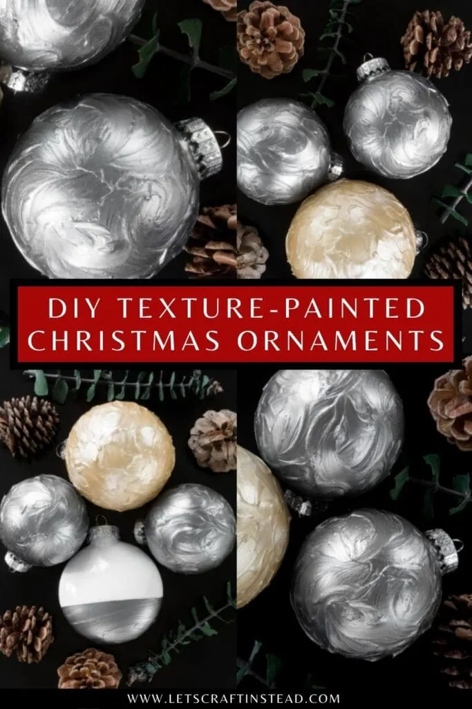pinnable graphic about DIY texture-painted ornaments including images and text overlay