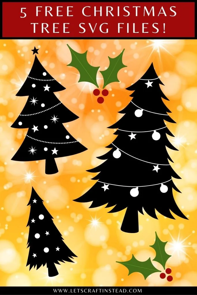 pinnable collage with text that says 5 free Christmas tree SVG files and has screenshots of some of the trees