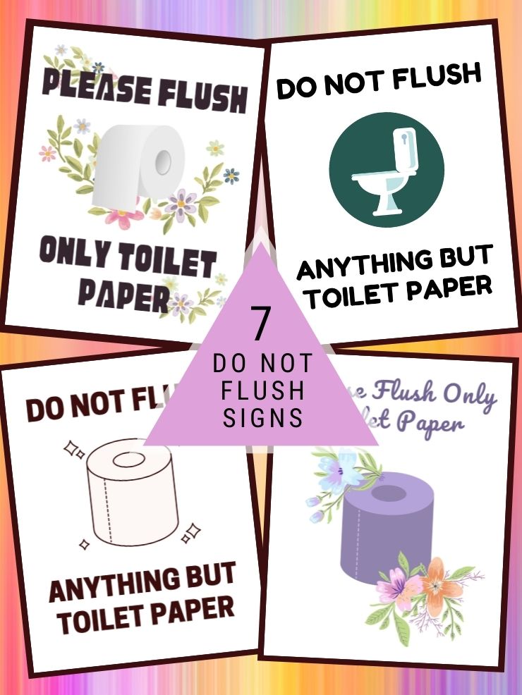 collage with screenshots of free printable do not flush signs and text that says 7 do not flush signs