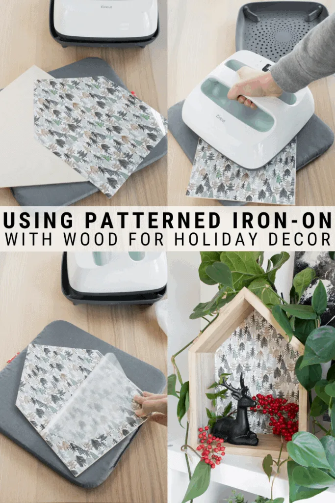 pinnable graphic about using patterned iron-on with wood for holiday decor including text overlay and images