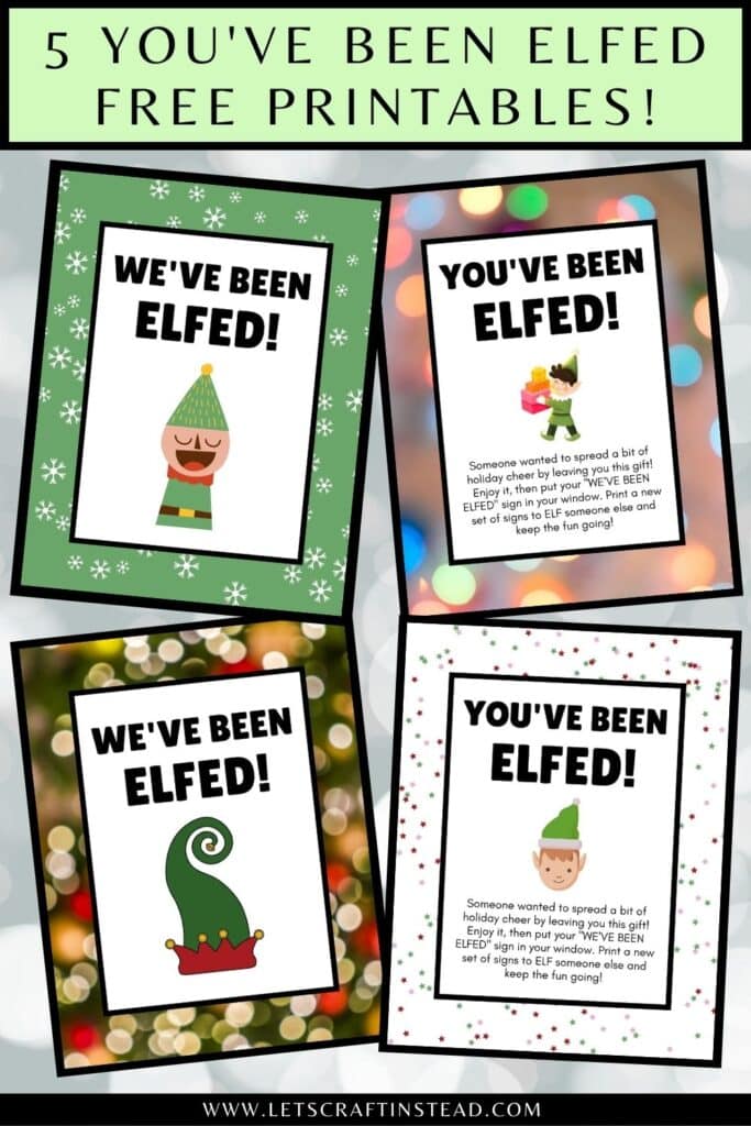 pinnable graphic with text that says 5 you've been elfed free printables including images of the printables