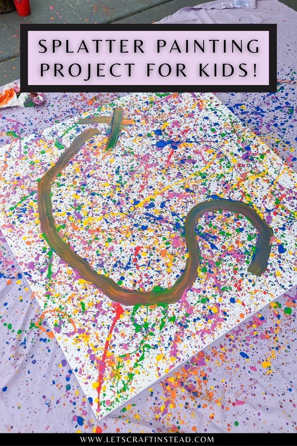 splatter paint on a canvas with text that says splatter painting project for kids!
