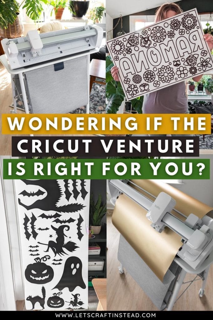 collage that says wondering if the cricut venture is right for you with pictures of the machine and projects made on it