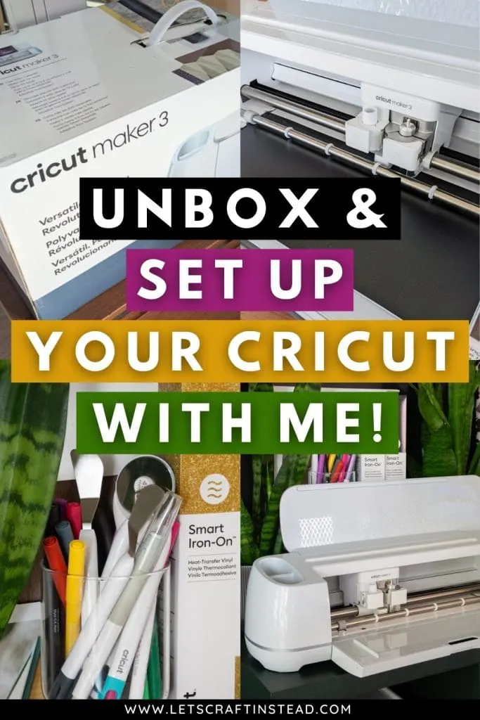 collage that says unbox & set up your cricut with me including picture of the machine and materials
