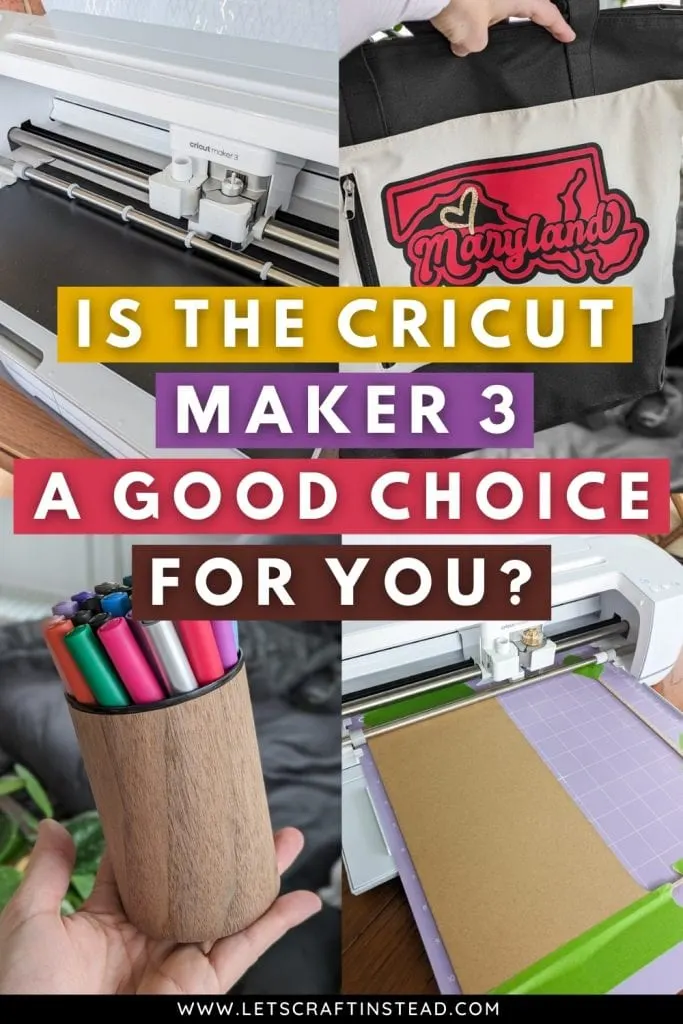 collage that says is the cricut maker 3 a good choice for you 